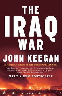 Cover image for The Iraq War: The Military Offensive, from Victory in 21 Days to the Insurgent Aftermath