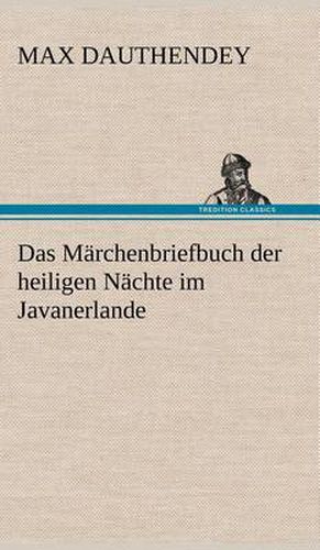 Cover image for Das Marchenbriefbuch Der Heiligen Nachte Im Javanerlande