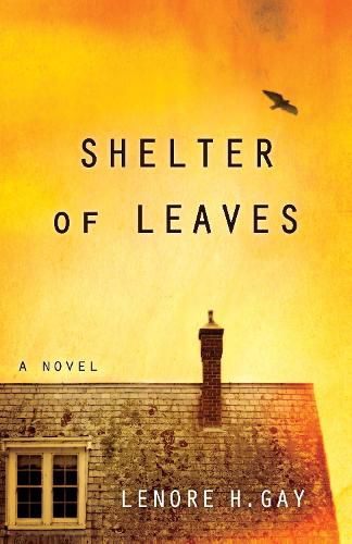 Cover image for Shelter of Leaves: A Novel