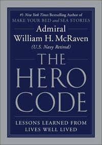 Cover image for The Hero Code: Lessons Learned from Lives Well Lived