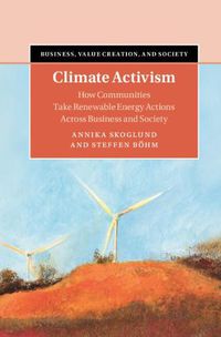 Cover image for Climate Activism: How Communities Take Renewable Energy Actions Across Business and Society