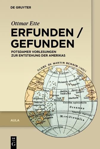 Cover image for Erfunden / Gefunden: Potsdamer Vorlesungen Zur Entstehung Der Amerikas