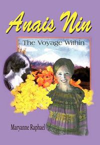 Cover image for Anais Nin: The Voyage Within