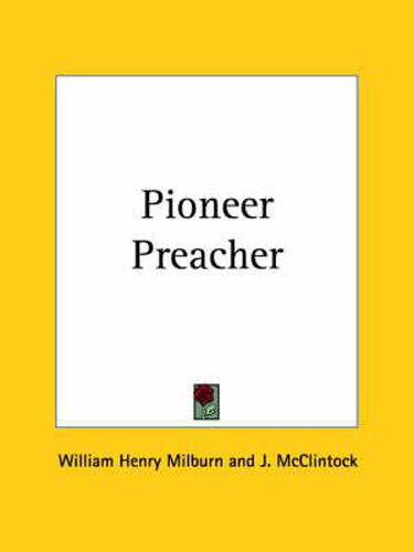 Cover image for Pioneer Preacher (1858)