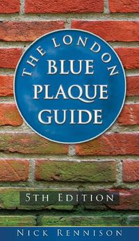 Cover image for The London Blue Plaque Guide