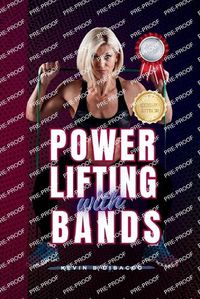 Cover image for Powerlifting With Bands