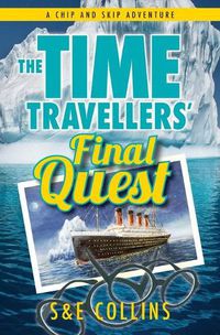 Cover image for The Time Travellers' Final Quest