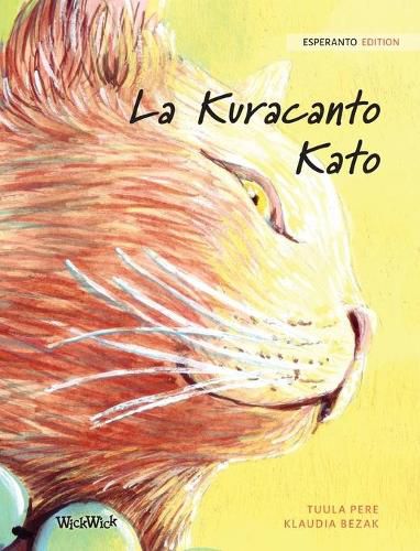 Cover image for La Kuracanto Kato: Esperanto Edition of The Healer Cat