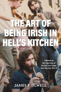 Cover image for The Art of Being Irish in Hell's Kitchen