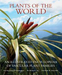 Cover image for Plants of the World: An Illustrated Encyclopedia of Vascular Plant Families