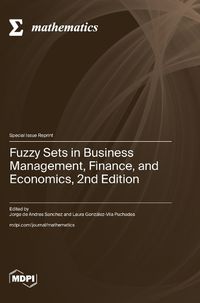 Cover image for Fuzzy Sets in Business Management, Finance, and Economics, 2nd Edition