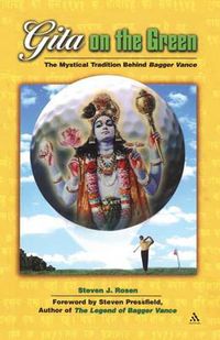 Cover image for Gita on the Green: The Mystical Tradition Behind Bagger Vance