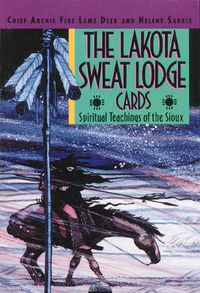 Cover image for The Lakota Sweat Lodge Cards: Spiritual Teachings of the Sioux