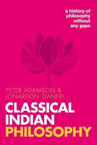 Cover image for Classical Indian Philosophy: A history of philosophy without any gaps, Volume 5