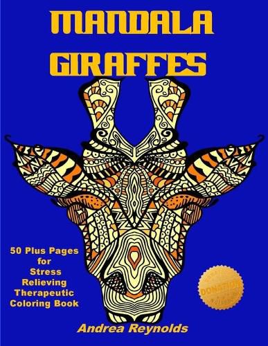 Cover image for Mandala Giraffes: 50 Plus Pages for Stress Relieving Therapeutic Coloring Book