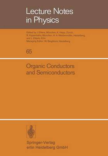 Cover image for Organic Conductors and Semiconductors: Proceedings of the International Conference, Siofok, Hungary 1976