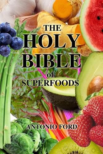 Cover image for The Holy Bible of Superfoods