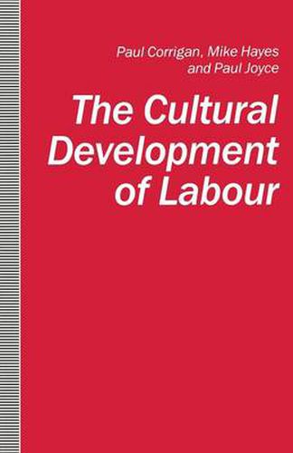 The Cultural Development of Labour