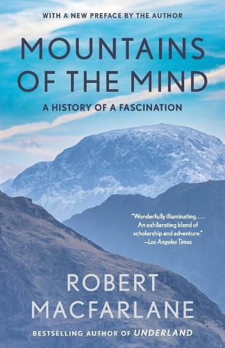 Mountains of the Mind: Adventures in Reaching the Summit