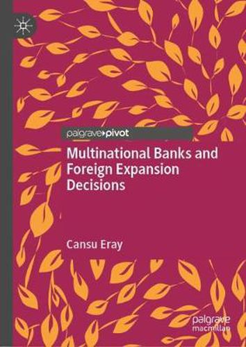 Cover image for Multinational Banks and Foreign Expansion Decisions