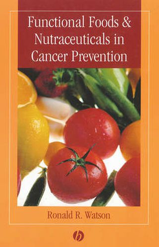 Cover image for Functional Foods and Nutraceuticals in Cancer Prevention