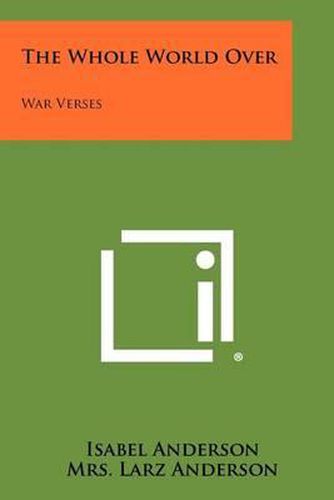 Cover image for The Whole World Over: War Verses