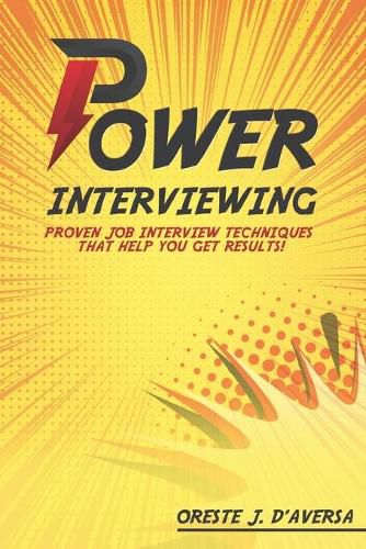 Cover image for Power Interviewing: Proven Job Interview Techniques That Get You Results!