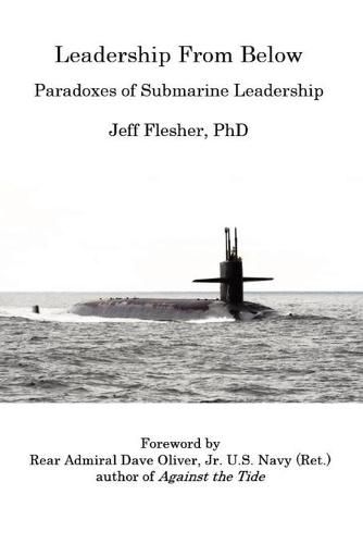 Leadership From Below: Paradoxes of Submarine Leadership