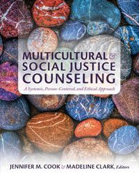 Cover image for Multicultural and Social Justice Counseling