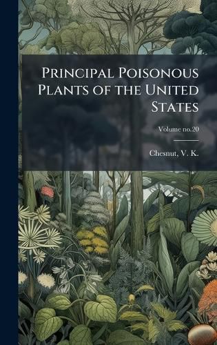 Cover image for Principal Poisonous Plants of the United States