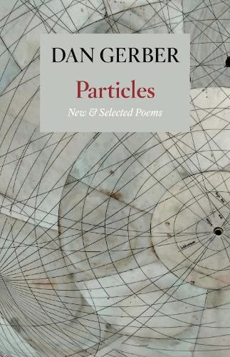 Cover image for Particles: New and Selected Poems