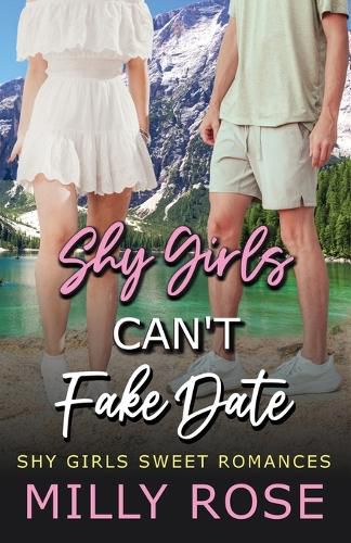 Cover image for Shy Girls Can't Fake Date