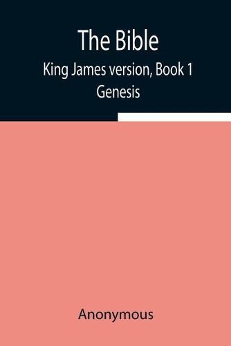 Cover image for The Bible, King James version, Book 1; Genesis