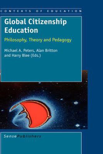 Cover image for Global Citizenship Education: Philosophy, Theory and Pedagogy