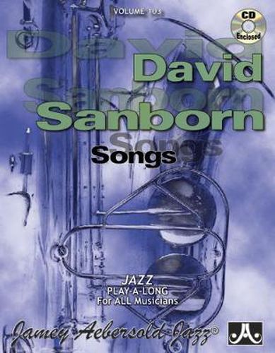 Aebersold Jazz Vol. 103 David Sanborn: Songs