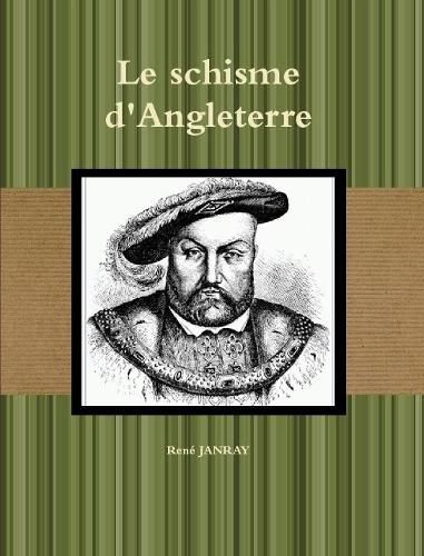 Cover image for Le schisme d'Angleterre