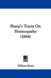 Cover image for Sharp's Tracts on Homeopathy (1894)