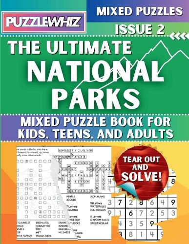 The Ultimate National Parks Mixed Puzzle Book for Kids, Teens, and Adults