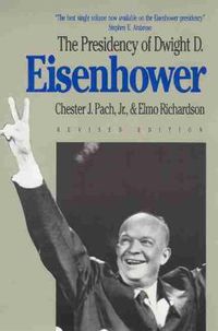 Cover image for The Presidency of Dwight D. Eisenhower