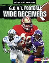 Cover image for G.O.A.T. Football Wide Receivers