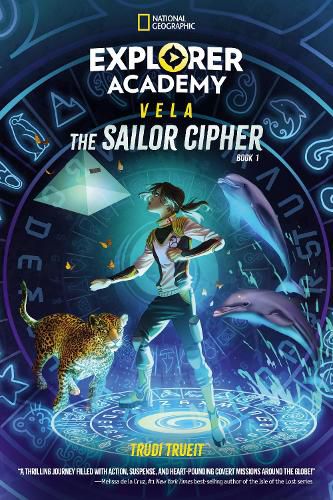 Cover image for Explorer Academy Vela: The Sailor Cipher (Book 1)