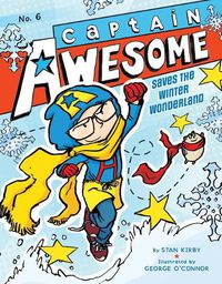 Cover image for Captain Awesome Saves the Winter Wonderland