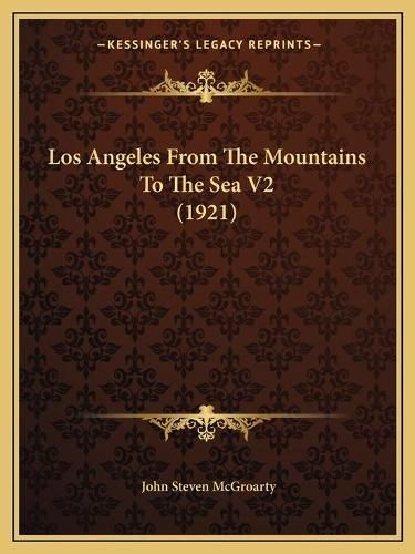 Los Angeles from the Mountains to the Sea V2 (1921)