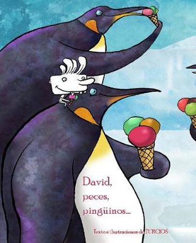 Cover image for David, peces, pinguinos . . . (David, Fish & Penguins)