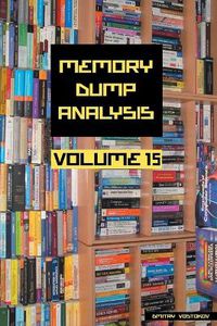 Cover image for Memory Dump Analysis Anthology, Volume 15