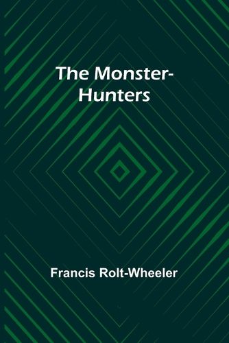 The monster-hunters