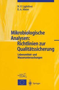 Cover image for Mikrobiologische Analysen: Richtlinien Zur Qualitatssicherung: Lebensmittel- Und Wasseruntersuchungen