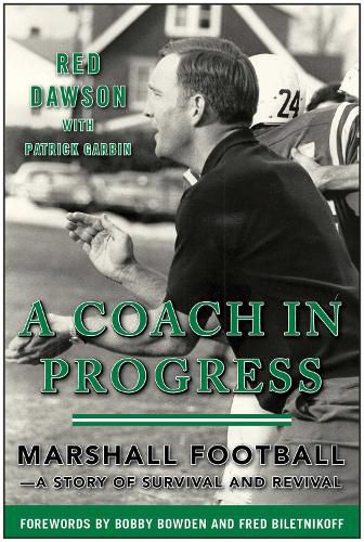 Cover image for A Coach in Progress: Marshall Football?A Story of Survival and Revival