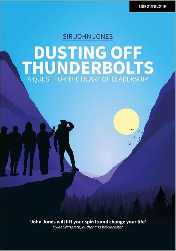 Cover image for Dusting Off Thunderbolts: a quest for the heart of leadership