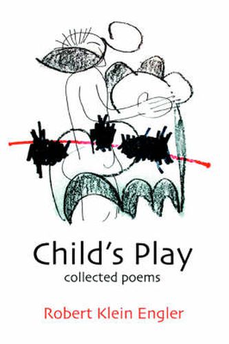 Cover image for Child's Play: Collected Poems